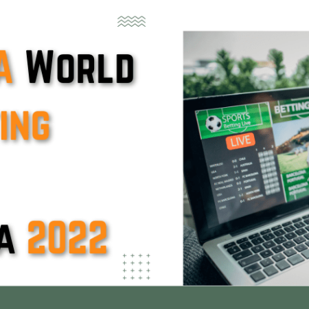 Best FIFA World Cup Betting Sites in Malaysia 2022